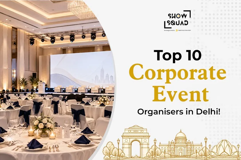 Top 10 Corporate Event Organisers in Delhi